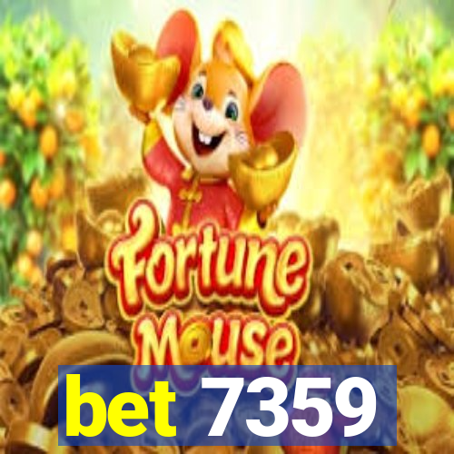 bet 7359